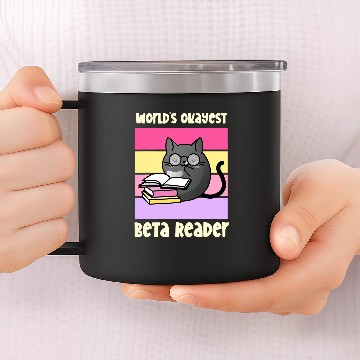 Discover Worlds Okayest Beta Reader 2Book Reviewer Author Writer 14oz Stainless Steel Tumblers