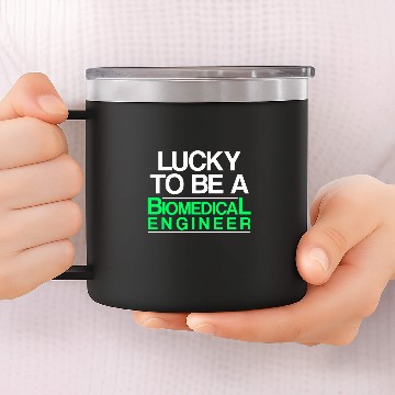 Discover Biomedicals Engineer Lucky Funny Engineering 1 14oz Stainless Steel Tumblers
