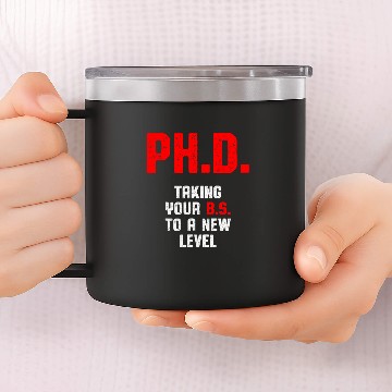 Discover PhD Student Dissertation Doctorate Graduation 4 Baseball Tees 14oz Stainless Steel Tumblers