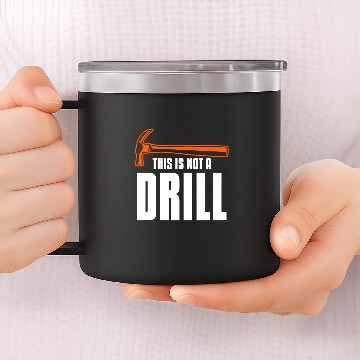 Discover This Is Not A Drill Woodworking Wood Carpenter Baseball Tees 14oz Stainless Steel Tumblers