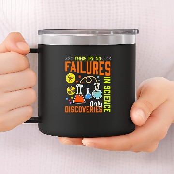 Discover There Are No Failures In Science Only Discoveries Science Baseball Tees 14oz Stainless Steel Tumblers