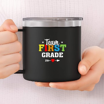 Discover Team First Grade Teacher Student Funny Back To School 14oz Stainless Steel Tumblers