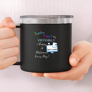 Discover Teaching Inspirational Virtual School Quote Teachers 14oz Stainless Steel Tumblers