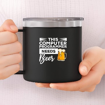 Discover This Computer Programmer Needs Beer Programming Coding 1 14oz Stainless Steel Tumblers