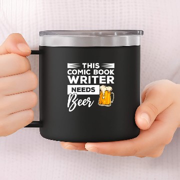 Discover This Comic Book Writer Needs Beer 14oz Stainless Steel Tumblers