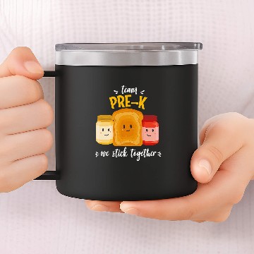 Discover Team Prek We Stick Together Bread Jam Teacher Student 14oz Stainless Steel Tumblers