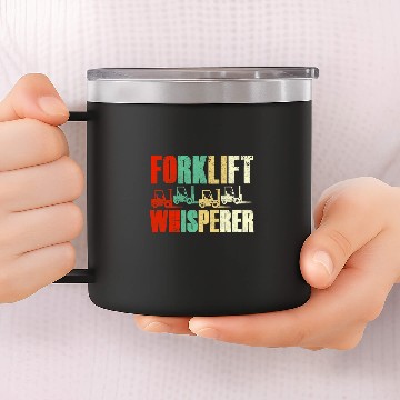 Discover Forklift Whisperer Warehouse Forklift Operator 14oz Stainless Steel Tumblers