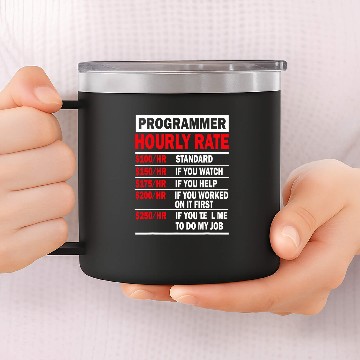 Discover Programmer Hourly Rate Software Engineer Baseball Tees 14oz Stainless Steel Tumblers