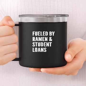 Discover Fueled By Ramen And Student Loans Baseball Tees 14oz Stainless Steel Tumblers
