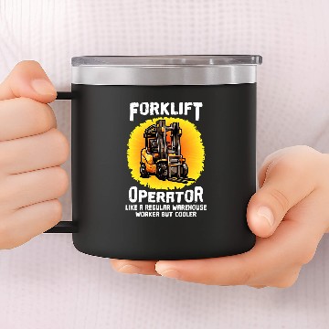 Discover Forklift Operator Like A Regular Warehouse Worker But Cooler 14oz Stainless Steel Tumblers