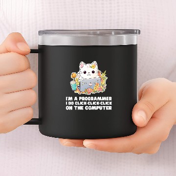 Discover Im A Programmer I Do ClickClickClick On The Computer 1 14oz Stainless Steel Tumblers