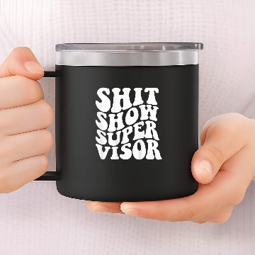 Discover Shit show supervisor 9 Baseball Tees 14oz Stainless Steel Tumblers