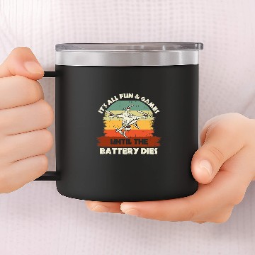 Discover Funny Drone RC Pilot Fun Games Until The Battery Dies 2 14oz Stainless Steel Tumblers