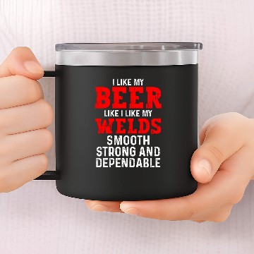 Discover Welder Drinking Beer and Welding Beer Lovers Funny 14oz Stainless Steel Tumblers