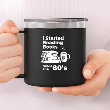 Discover I Started Reading Books Since the 1980s Baseball Tees 14oz Stainless Steel Tumblers