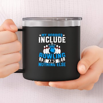 Discover Bowling Lover Bowler Funny My Hobbies Include Bowling Baseball Tees 14oz Stainless Steel Tumblers