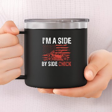 Discover Im A Side By Side Chick 14oz Stainless Steel Tumblers