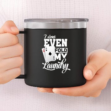 Discover Funny Pokers Texas Holdem Pokers Player 3 14oz Stainless Steel Tumblers