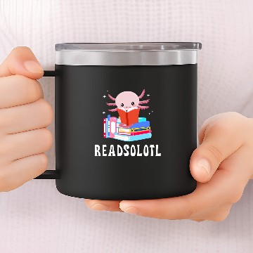 Discover Readsolotl Axolotls Reading Fish Lizard Book 1 Baseball Tees 14oz Stainless Steel Tumblers