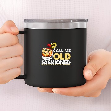 Discover Call Me Old Fashioned Zip 14oz Stainless Steel Tumblers