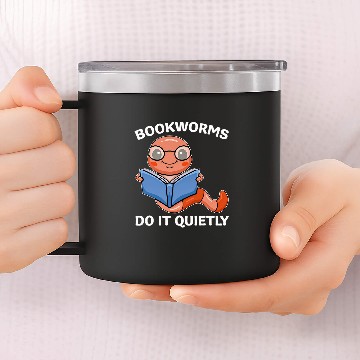 Discover Reading Books Lover Reader Nerd Bookworms Do It Quietly 14oz Stainless Steel Tumblers