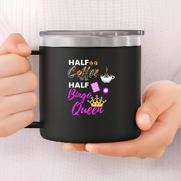 Discover Half Coffee Half Bingo Queen 14oz Stainless Steel Tumblers