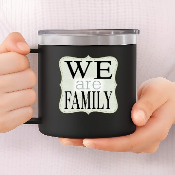 Discover We Are Family 14oz Stainless Steel Tumblers