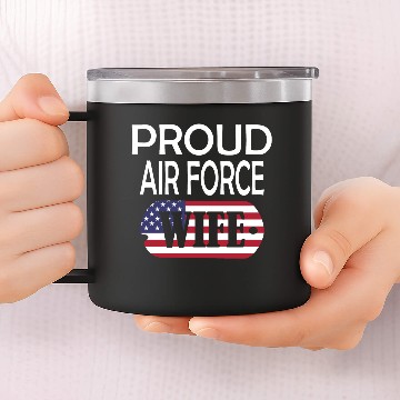 Discover Proud Air Force Wife 14oz Stainless Steel Tumblers