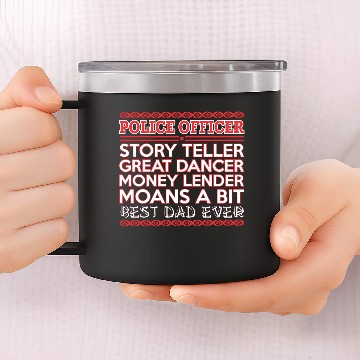 Discover Police Officer Story Teller Dancer Best Dad Ever 14oz Stainless Steel Tumblers