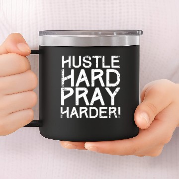 Discover Hustle - Hustle Hard Pray Harder Catholic Entrep 14oz Stainless Steel Tumblers