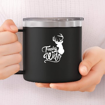 Discover Trophy Wife Deer 14oz Stainless Steel Tumblers