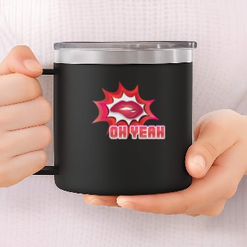 Discover GIFT - OH YEAH 14oz Stainless Steel Tumblers