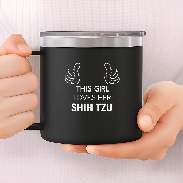 Discover This Girl Loves Her Shih Tzu 14oz Stainless Steel Tumblers