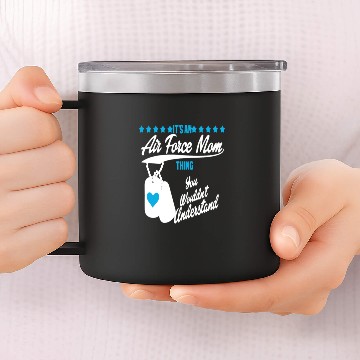 Discover air force mom 14oz Stainless Steel Tumblers