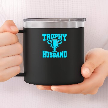 Discover Trophy Husband 14oz Stainless Steel Tumblers