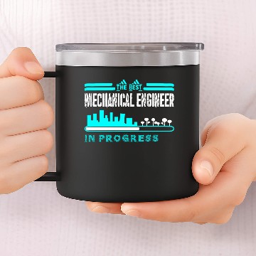 Discover The Best Mechanical Engineer In Progress 14oz Stainless Steel Tumblers