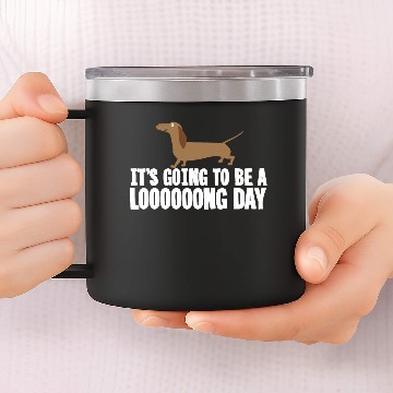 Discover Logo - weiner dog it's going to be a long day da 14oz Stainless Steel Tumblers