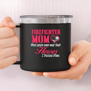 Discover firefighter mom 14oz Stainless Steel Tumblers