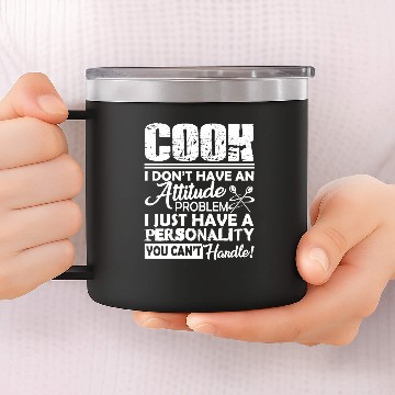 Discover Cook Attitude Problem 14oz Stainless Steel Tumblers