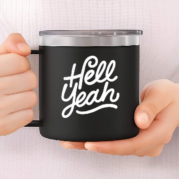 Discover Text: Hell Yeah (white) 14oz Stainless Steel Tumblers