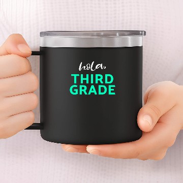Discover Hola Third Grade Light Funny Third Grade 3rd Teacher Appreciation Gift 14oz Stainless Steel Tumblers