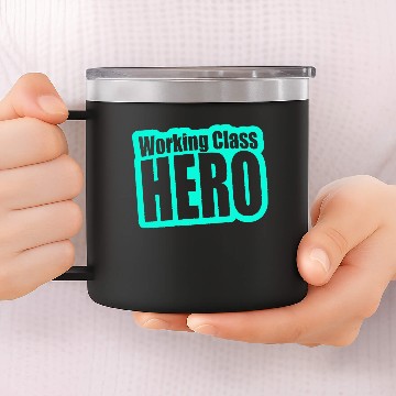 Discover Working Class Hero 14oz Stainless Steel Tumblers