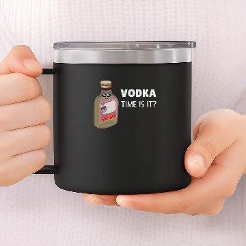 Discover Vodka Time Is It Funny Vodka Pun 14oz Stainless Steel Tumblers