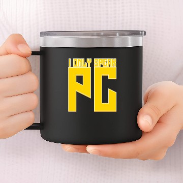 Discover I only speak pc computer 14oz Stainless Steel Tumblers