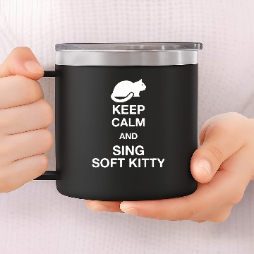 Discover keep calm and sing soft kitty keep calm cat 14oz Stainless Steel Tumblers