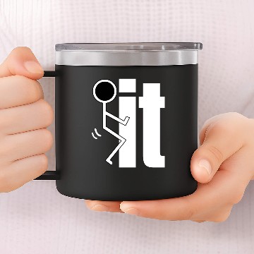 Discover Fuck it 14oz Stainless Steel Tumblers