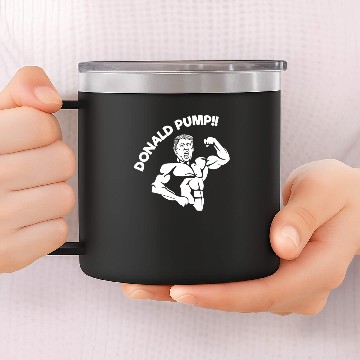 Discover Donald pump 14oz Stainless Steel Tumblers