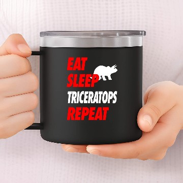 Discover EAT SLEEP TRICERATOPS REPEAT 14oz Stainless Steel Tumblers