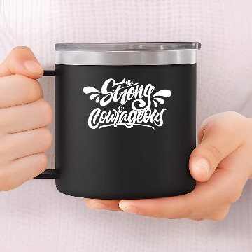 Discover Strong and Courageous 2 14oz Stainless Steel Tumblers