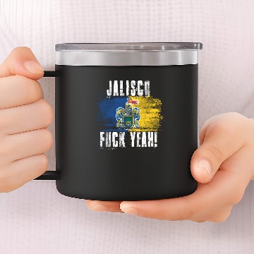 Discover Jalisco Fuck Yeah! 14oz Stainless Steel Tumblers